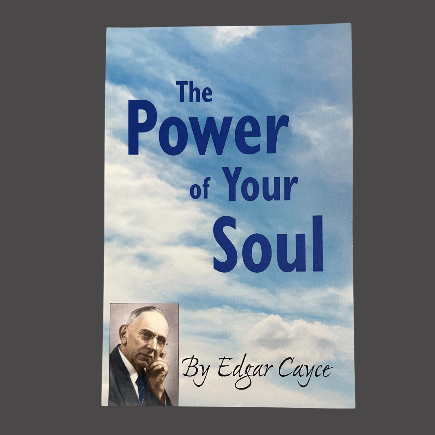 Cayce The Power of Your Soul