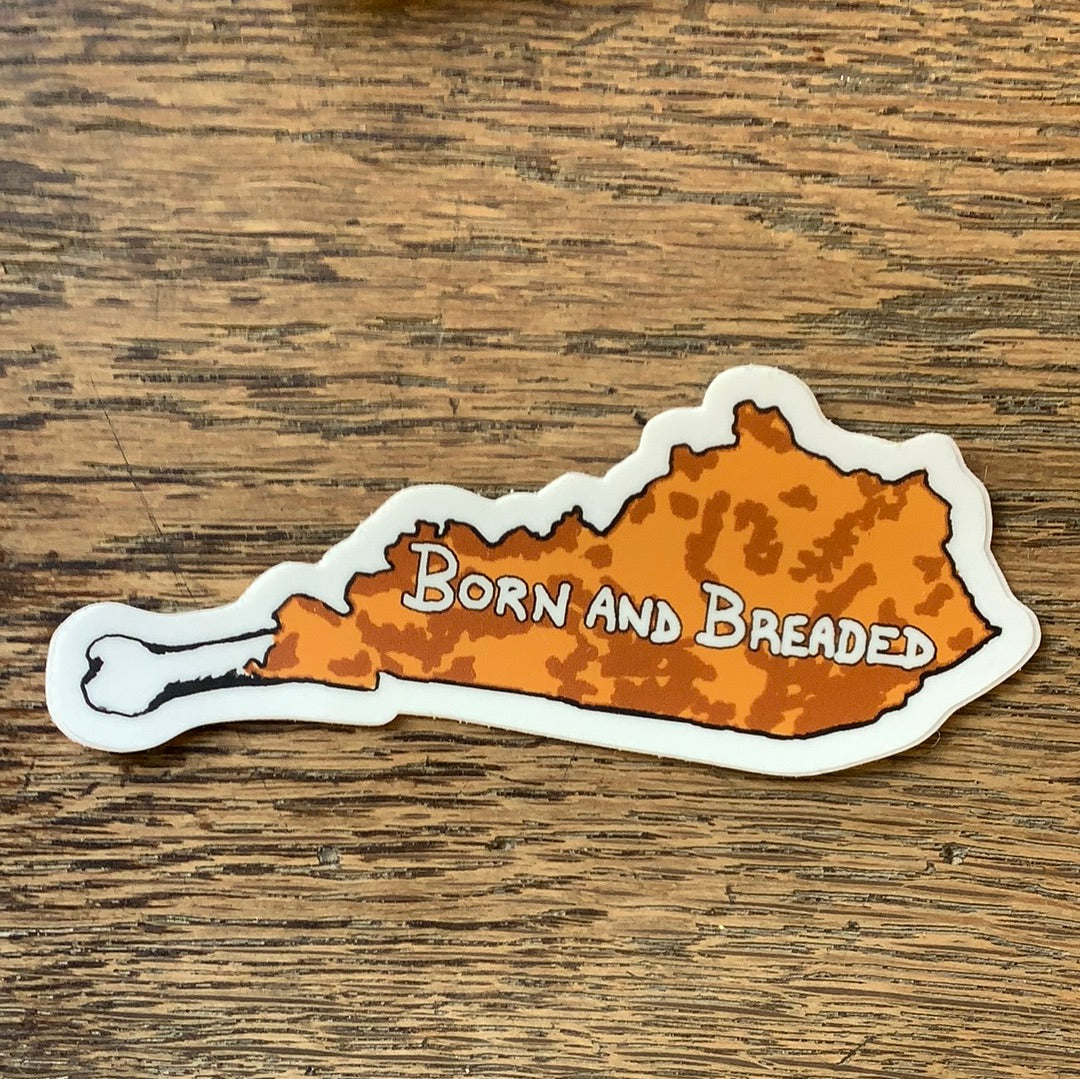 Born and Breaded Sticker