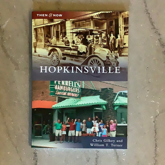 Then & Now Hopkinsville