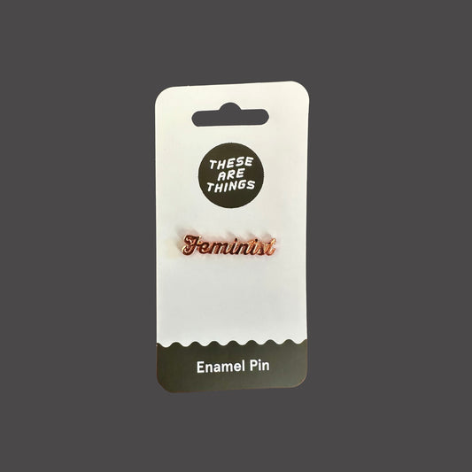 Feminist Rose Gold Pin