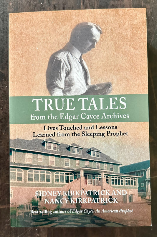 Cayce True Tales from the Edgar Cayce Archives